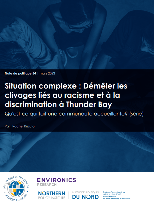 Situation complexe : Démêler les clivages liés au racisme et à la discrimination à Thunder Bay